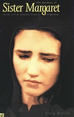 The Burdens of Sister Margaret: Inside a Seventeenth-Century Convent; Abridg…