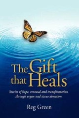 The Gift that Heals: Stories of hope, renewal and transformation thr – VERY GOOD