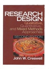 Research Design: Qualitative, Quantitative, and Mixed Methods Approaches (2nd Ed