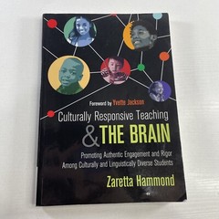 Culturally Responsive Teaching and the Brain: Promoting Authentic Engagement