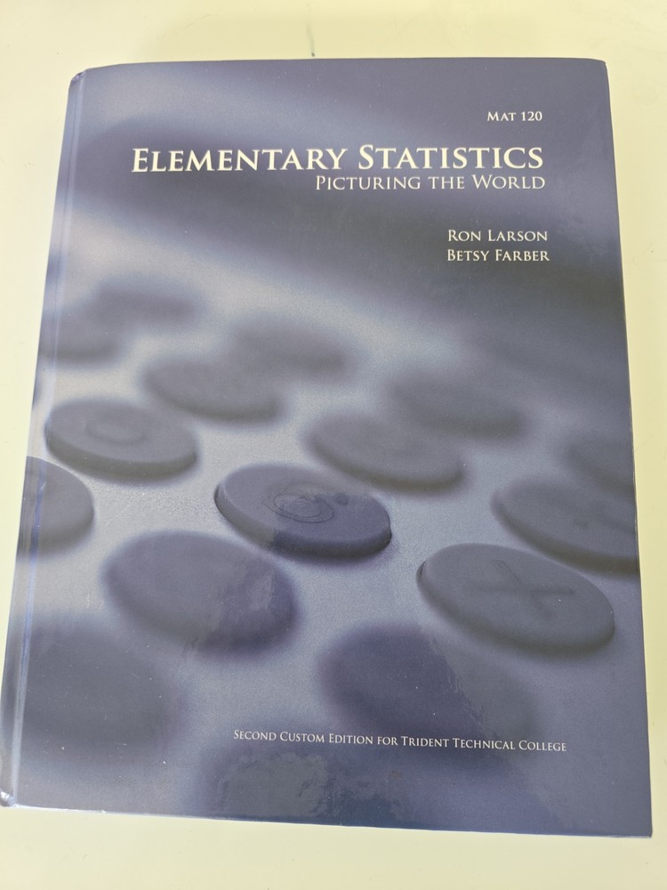 Elementary Statistics : Picturing the World Ron Larson Besty Faber 2nd Custom Ed
