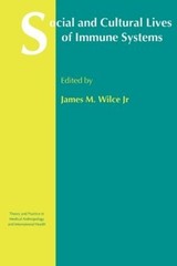 Social and Cultural Lives of Immune Systems – 9780415310055