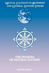 Mutual Causality in Buddhism & General Systems Theory | Joanna Macy
