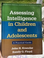 The Guilford Practical Intervention in the Schools Ser.: Assessing Intelligence