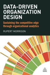 Data-driven Organization Design: Sustaining the Competitive Edge Thr – VERY GOOD