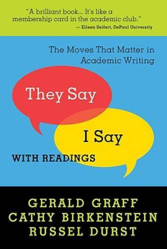 They Say / I Say: The Moves That Matter in Academic Writing w – VERY GOOD