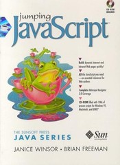 Jumping JavaScript (Prentice Hall PTR Java) By Janice Winsor, Br