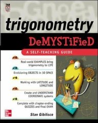 Demystified Ser.: Trigonometry Demystified by Stan Gibilisco (2003, Trade…