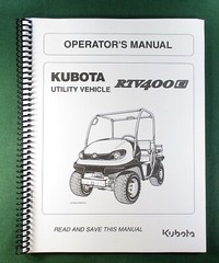 Kubota RTV-400 Operator’s Manual: 91 Pages Coil Bound & Protective Covers!