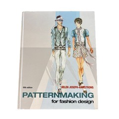 Patternmaking for Fashion Design 5th Ed – Helen Joseph Armstrong – HC + DVD