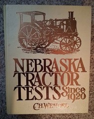 Nebraska Tractor Tests Since 1920 (Crestline Series) by C. H. Wendel