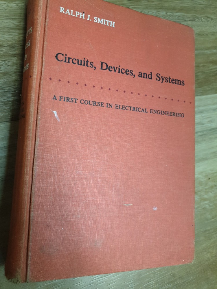 Vintage Circuits, Devices, and Systems, Ralph J. Smith, 1966, 1st Ed