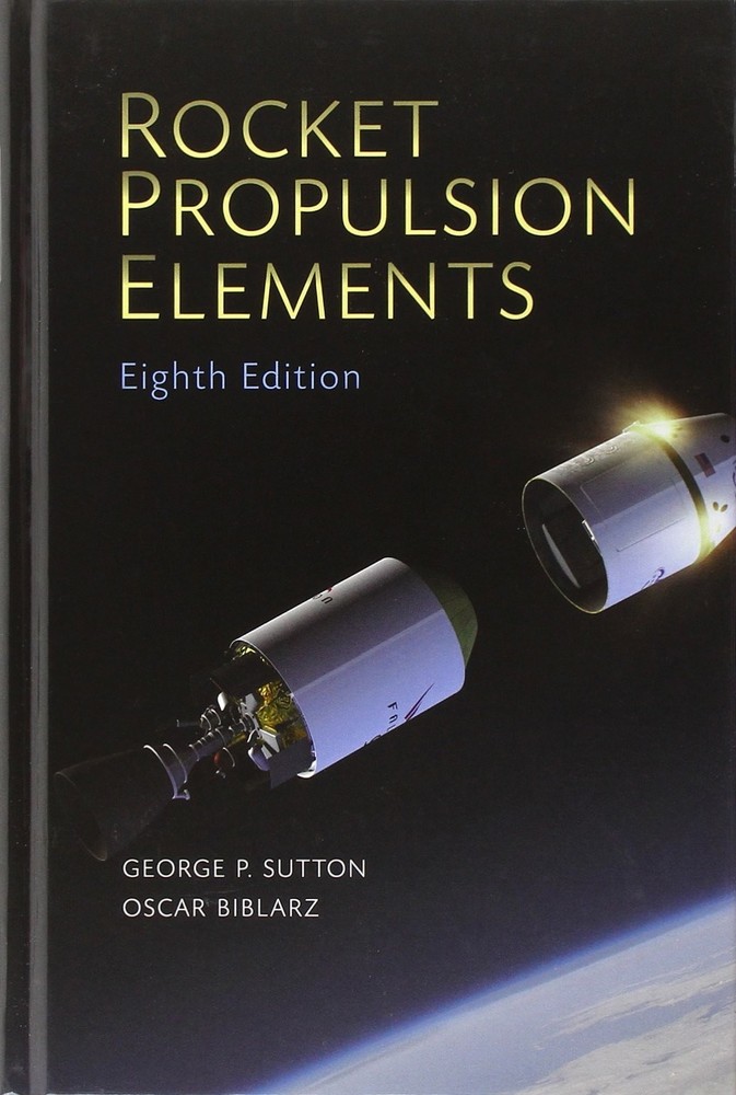 Rocket Propulsion Elements Sutton, George P.|Biblarz, Oscar hardcover Very G…