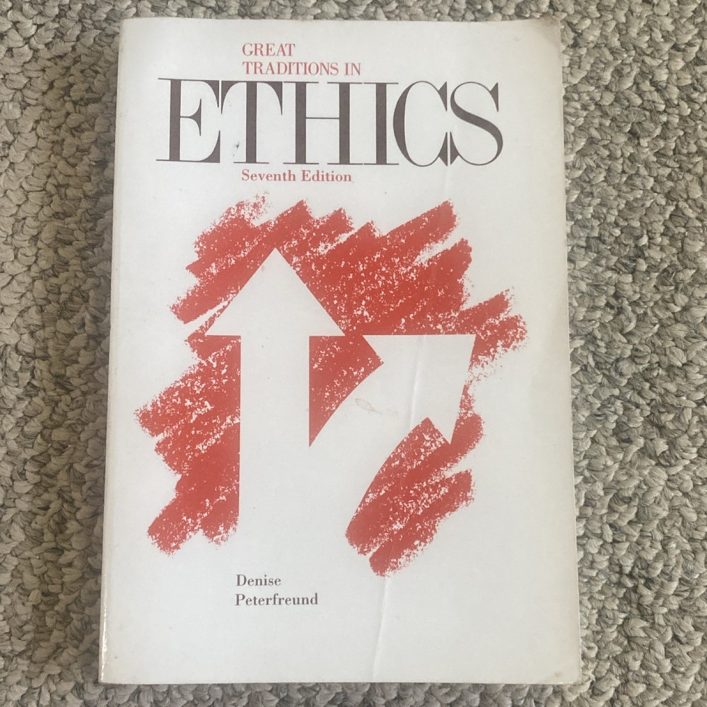 Great Traditions in Ethics Seventh Edition Denise & Peterfreund Paperback