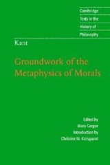 Kant: Groundwork of the Metaphysics of Morals (Cambridge Texts in the His – GOOD