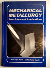 Mechanical Mettalurgy Principles and Applications Hardcover Book Meyers Chawla