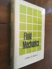 Fluid Mechanics by Arthur G. Hansen 1967 John Wiley and Sons HC