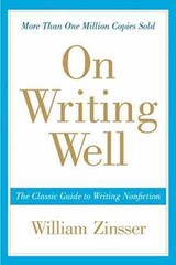On Writing Well: The Classic Guide to – Paperback, by Zinsser William – Good