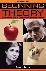 Beginning theory: An introduction to literary and cultural theory: Fourth ed…