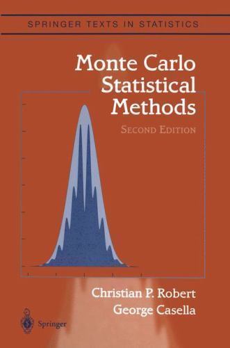 Monte Carlo Statistical Methods (Springer Texts in Statistics) – Christian P. Ro