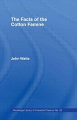 The Facts Of The Cotton Famine
