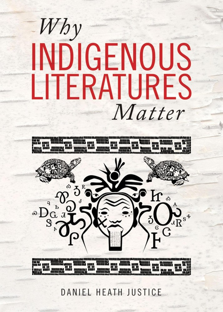 Why Indigenous Literatures Matter (Indigenous Studies) – paperback Justice, …