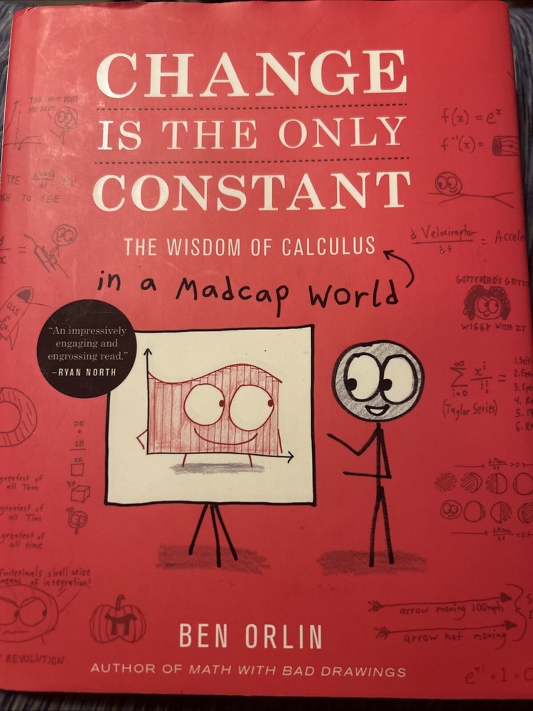 Change Is the Only Constant : The Wisdom of Calculus in a Madcap World