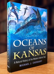 Oceans of Kansas: A Natural History of the Western Interior Sea (2005 HC)