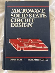 Microwave Solid State Circuit Design by Inder Bahl; Prakash Bhartia