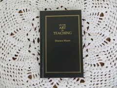On The Art of Teaching by Horace Mann – American Roots