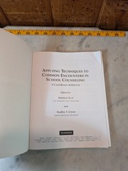 Applying Techniques to Common Encounters in School Counseling 2014 Byrd Erford