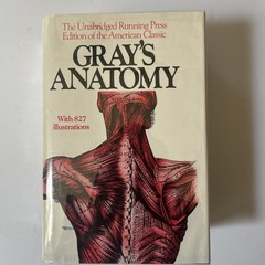 Gray’s Anatomy : The Unabridged Running Press Edition of the American Classic by