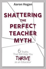 Shattering the Perfect Teacher Myth: 6 Truths That Will Help you THR – VERY GOOD