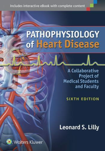 Pathophysiology of Heart Disease: A Collaborative Project of Medical Students a