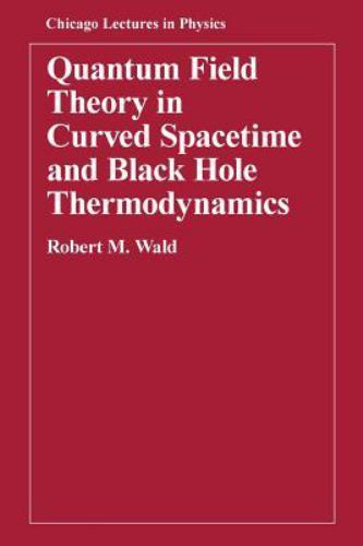 Quantum Field Theory in Curved Spacetime and Black Hole Thermodynamics, Paper…
