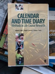 Calendar and Time Diary Methods in Life Course Research by Robert F Belli Hardco