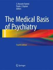 The Medical Basis of Psychiatry, , 9781493925278