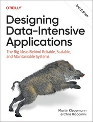 Designing Data-Intensive Applications: The Big Ideas Behind Reliable,…