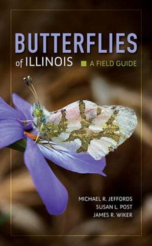 Butterflies of Illinois: A Field Guide by Michael Jeffords: Used