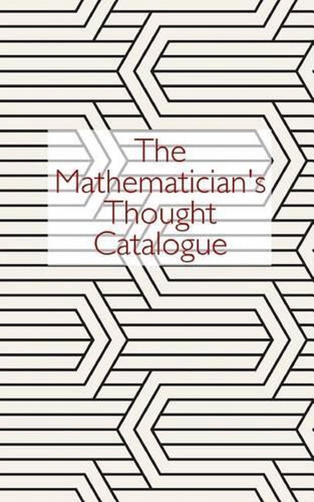 The Mathematician’s Thought Catalogue by Thought Catalogue (English) Paperback B
