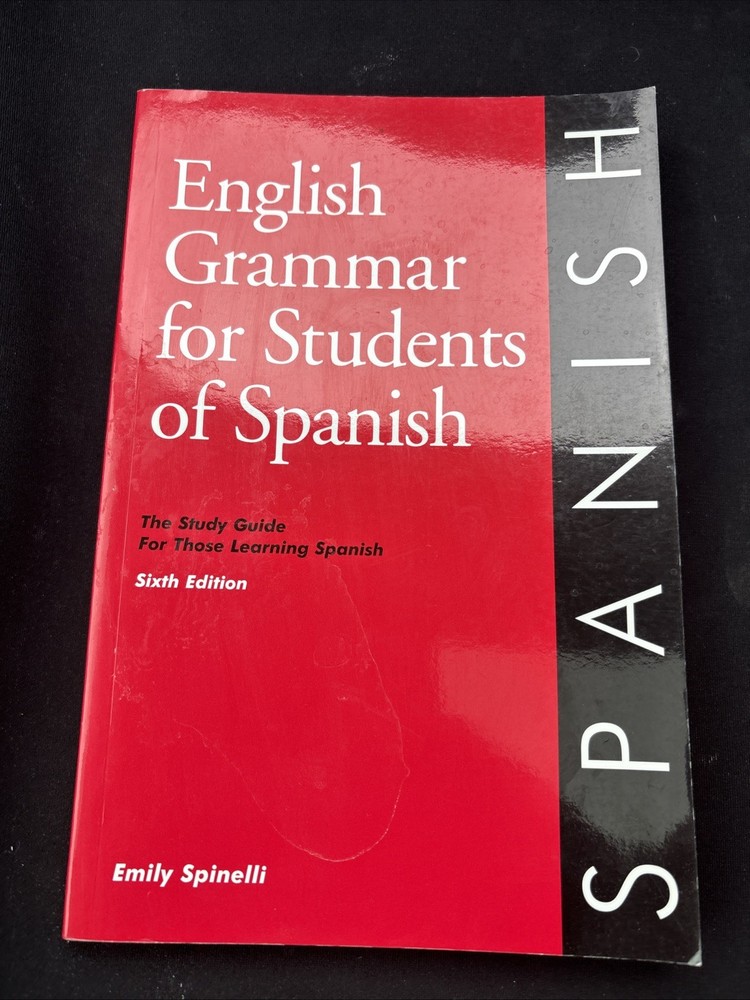 English Grammar Ser.: English Grammar for Students of Spanish, 6th Edition : The