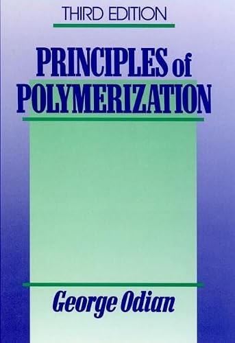 Principles of Polymerization, 3rd Edition