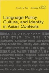Language Policy, Culture, And Identity In Asian Contexts