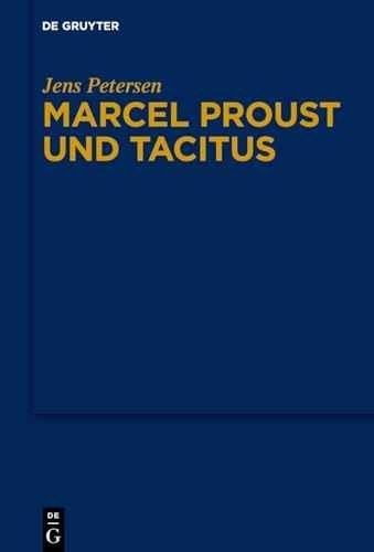 Marcel Proust und Tacitus (German – Hardcover, by Petersen Jens – Very Good b