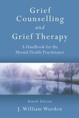J. William Worden Grief Counselling and Grief Therapy (Paperback)