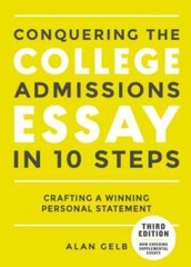 Conquering the College Admissions Essay in 10 Steps, Third Edition: – VERY GOOD