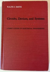 Circuits, Devices, and Systems, Ralph J. Smith, 1966, 1st Edition, 2nd printing