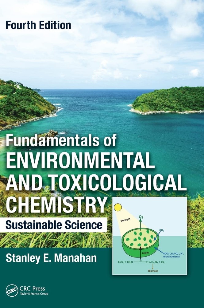Fundamentals of Environmental and Toxicological Chemistry: Sustainable Scien…