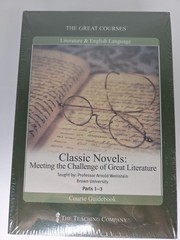 Great Courses Classic Novels: Meeting Challenge of Great Literature 3 DVD 1 Book