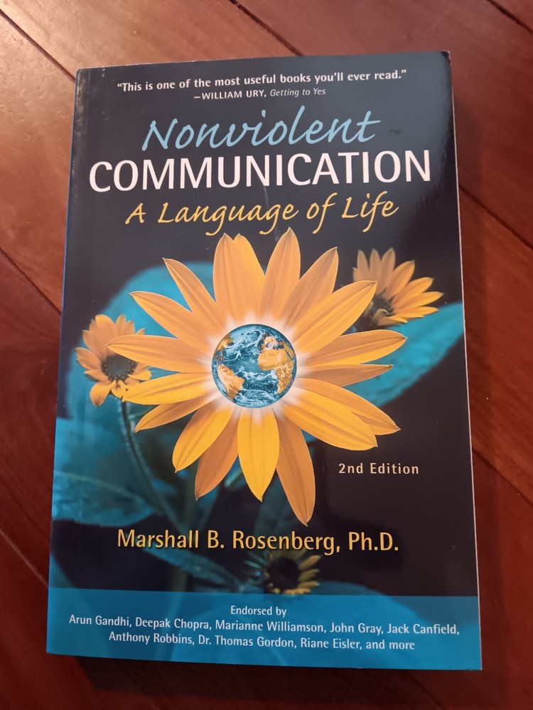 Nonviolent Communication: A Language of Life by Marshall B. Rosenberg